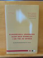 Europeiska unionens djup och storlek i en tid av ofred