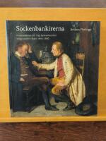 Sockenbankirerna : kreditrelationer och tidig bankverksamhet V&aring;nga socken i Sk&aring;ne 1840-1900