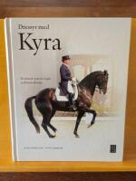 Dressyr med Kyra : rid med system, logik och konsekvens
