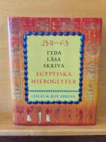 Tyda, l&auml;sa, skriva egyptiska hieroglyfer