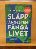 Sl&auml;pp &aring;ngesten, f&aring;nga livet : &ouml;vervinn oro och &auml;ngslan med metakognitiv terapi
