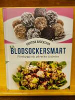 Bli blodsockersmart : f&ouml;rebygg och p&aring;verka diabetes