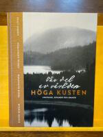 V&aring;r del av v&auml;rlden - H&ouml;ga kusten : ursprung, r&aring;varor och smaker