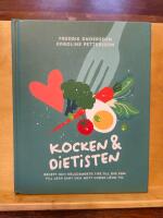 Kocken & Dietisten - recept och h&auml;lsosamma tips till dig som vill leva sunt och gott under l&aring;ng tid