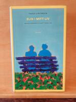 Elin i mitt liv : om Elin W&auml;gner och mitt unga jag
