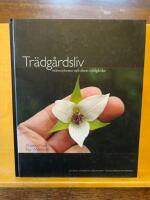 Tr&auml;dg&aring;rdsliv - m&auml;nniskorna och deras tr&auml;dg&aring;rdar