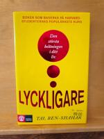Lyckligare - den st&ouml;rsta bel&ouml;ningen i ditt liv