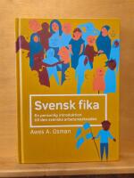 Svensk fika : en personlig introduktion till den svenska arbetsmarknaden.