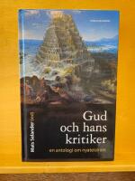 Gud och hans kritiker : en antologi om nyateismen
