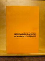 Nostalgisk l&auml;ngtan och iskallt f&ouml;rnuft - Claude L&eacute;vi-Strauss som civilisationskritiker
