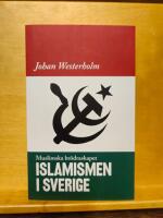 Islamismen i Sverige : Muslimska Br&ouml;draskapet
