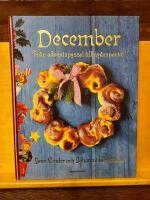 December - fr&aring;n adventspyssel till ny&aring;rspartaj