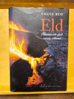 Eld - flammor och gl&ouml;d - samisk eldkonst