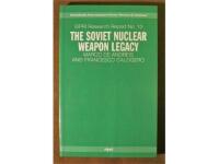 The Soviet nuclear weapon legacy