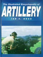 The illustrated encyclopedia of artillery