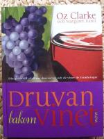 Druvan bakom vinet : Din guide till världens druvsorter och de viner de frambringar