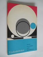 Trycksaksboken. Orientering f&ouml;r trycksaksk&ouml;pare Inbunden bok. 