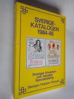 Sverige-Katalogen 1984-85 - Sveriges frim&auml;rken och helsaker - Specialkatalog
