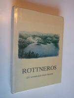 Rottneros : ett värmländskt bruks historia