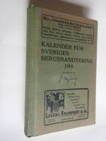 Kalender f&ouml;r Sveriges bergshandtering 1919. Trettonde &aring;rg&aring;ngen.