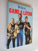 Det ska va' gamla l&aring;tar