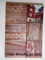 VÅR HEMBYGD - 1975 — , HUSKVARNA HEMBYGDSFÖRENING