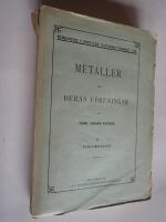 Kemien - Metaller och deras f&ouml;reningar. II Tunga metaller