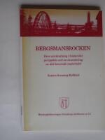 BERGSMANSROCKEN Dess anv&auml;ndning i historisk&hellip;&hellip;. Noraskogs skriftserie nr 12