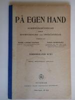 P&Aring; EGEN HAND Avskrivnings&ouml;vningar j&auml;mte interpunkts- och spr&aring;k&ouml;vningar