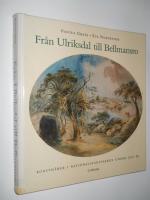 Fr&aring;n Ulriksdal till Bellmansro