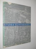 Stora Kopparberg. Six Hundred Years of Industrial Enterprise
