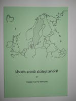 Modern svensk strategi beh&ouml;vs!
