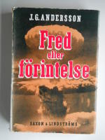 Fred eller f&ouml;rintelse. En naturforskares syn p&aring; Europas problem