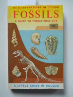 Fossils - A Guide to prehistoric life