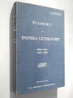 &Ouml;versikt av svenska litteraturen. F&ouml;rsta delen 1526-1772.
