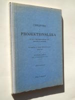 Uppgifter i Projektionsl&auml;ra givna i provskrivningar vid tekniskaL&auml;roverk