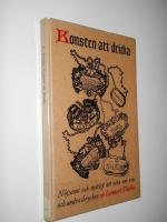 Konsten att dricka : N&ouml;jsamt och nyttigt att veta om vin och andra drycker