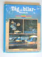 T&aring;g och bilar - f&ouml;rr och nu