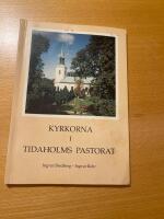 Kyrkorna i Tidaholms pastorat : presentation i bild med beskrivande text