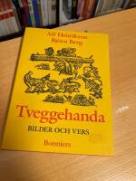 Tveggehanda : bilder och vers