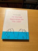 Var ska man l&auml;gga n&auml;san om inte i bl&ouml;t