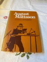 August Mattsson En kr&ouml;nika om &rdquo;Enslingen p&aring; Bock&ouml;n&rdquo; sammanst&auml;lld av Nils Samzelius