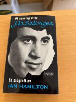 P&aring; spaning efter J D Salinger : [en biografi]