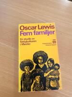 Fem familjer : studier av fattigkulturen i Mexiko