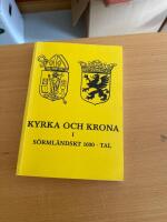 Kyrka och krona i S&ouml;rml&auml;ndskt 1600-tal