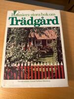Bonniers stora bok om tr&auml;dg&aring;rd