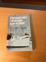 F&aring;ngstm&auml;n i industrisamh&auml;llet : en hall&auml;ndsk kustbygds omvandling 1800-1970 = [Maritime hunters in industrial society] : [the transformation of a Swedish fishing community 1800-1970]