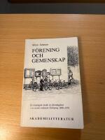 F&ouml;rening och gemenskap : en etnologisk studie av f&ouml;reningslivet i en svensk sm&aring;stad: Enk&ouml;ping 1880-1970 = [Association and community] : [an ethnological study of associational life in a small Swedish town] : [Enk&ouml;ping 1880-1970]