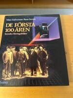 De f&ouml;rsta 100 &aring;ren - Svenska f&ouml;retagsbilder