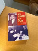 Med Erlander och Palme : Sven Aspling ber&auml;ttar f&ouml;r Arvid Lagercrantz